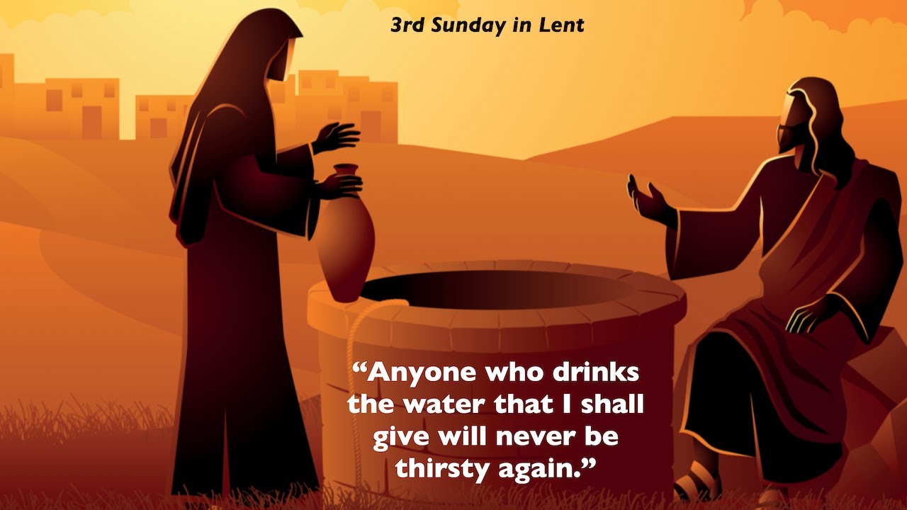 COMMENTARY – 3rd Sunday of Lent (A)