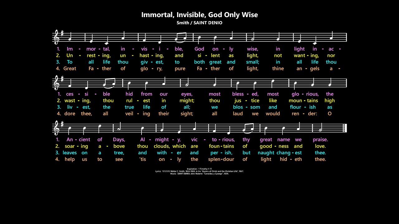 Immortal, Invisible, God Only Wise  [Smith / SAINT DENIO]  trad.