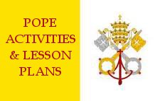Pope Activities and Lesson Plans for Kids