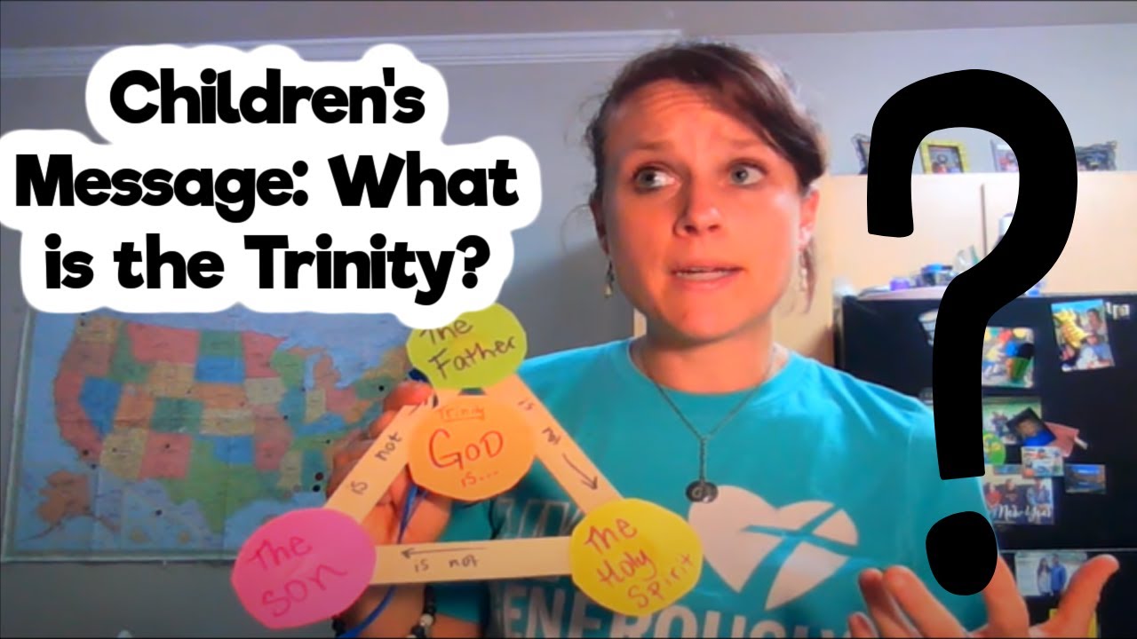 Children's Message: What is the Trinity?