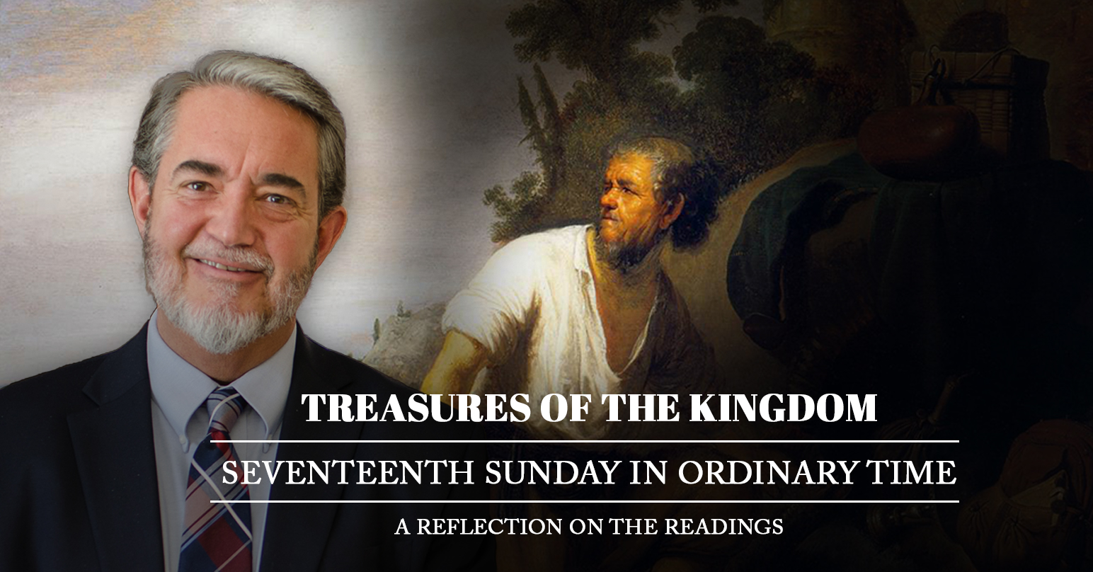 Treasures of the Kingdom: Scott Hahn Reflects on the Seventeenth Sunday in Ordinary Time